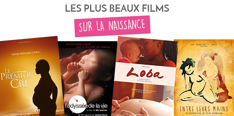 Les plus beaux films sur la naissance
