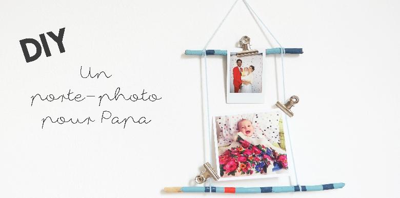 Diy Un Porte Photo Pour La Fete Des Peres La Boite Rose